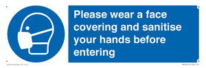 Please wear a face covering and sanitise your hands before entering